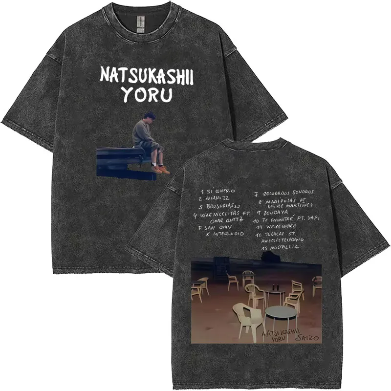 Rapper SAIKO Natsukashii Yoru 2025 New Album Vintage Washed T-shirt Men's Oversized Harajuku Tee Shirts Fashion Hip Hop T Shirts
Rapper SAIKO Natsukashii Yoru 2025 New Album Vintage Washed T-shirt Men's Oversized Harajuku Tee Shirts Fashion Hip Hop T Shirts