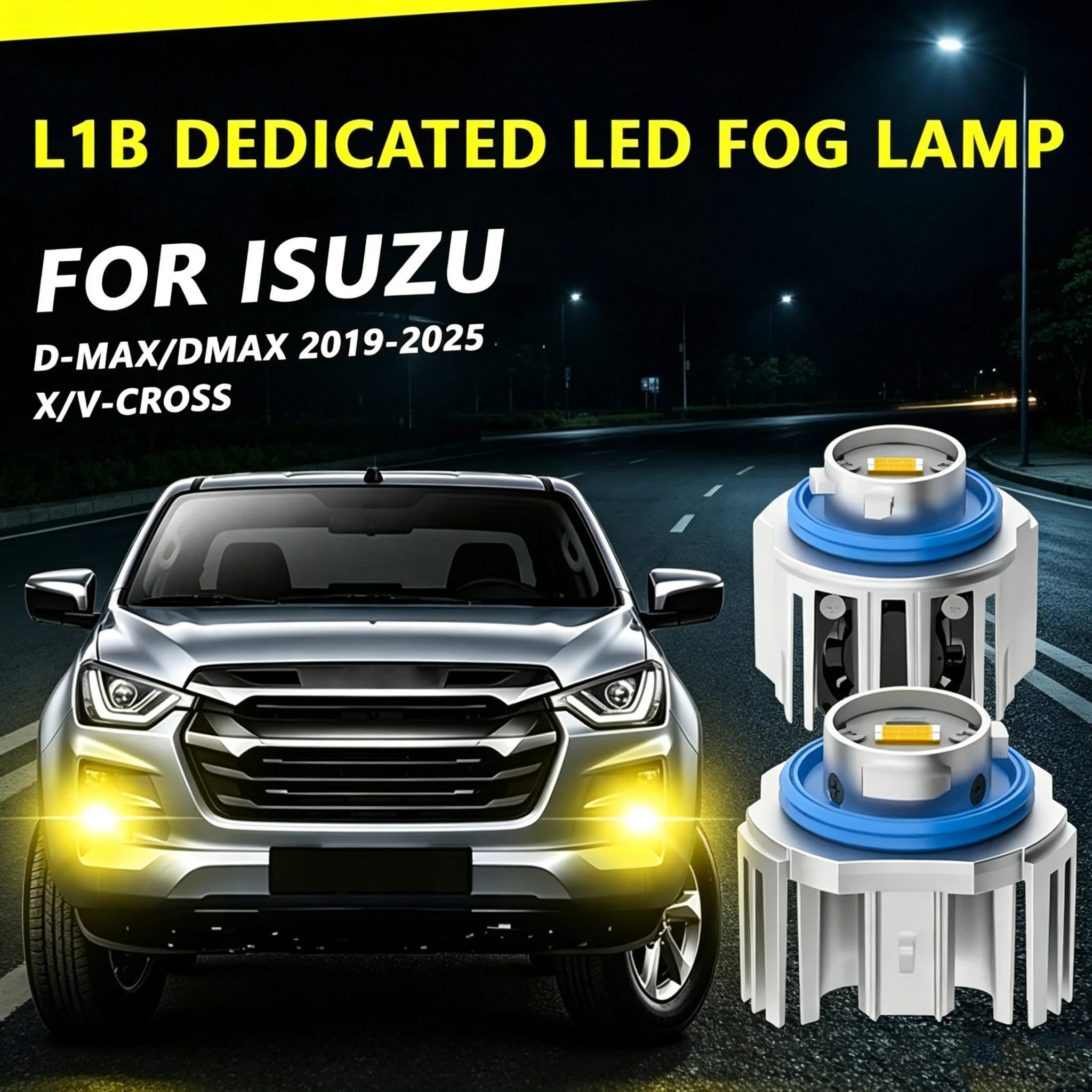 FOR ISUZU D-MAX/DMAX 2019-2025 X/V-CROSS New LED Car Fog Lamps L1B monochrome/Dual Color Yellow White Car Led Fog Lights
FOR ISUZU D-MAX/DMAX 2019-2025 X/V-CROSS New LED Car Fog Lamps L1B monochrome/Dual Color Yellow White Car Led Fog Lights