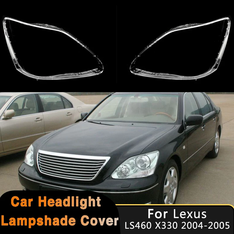For Lexus LS430 LS460 LS600 X330 2004-2005 Car Headlight Cover Auto Replacement Headlamp Shell Lamp Shade Lens Lampshade Case
For Lexus LS430 LS460 LS600 X330 2004-2005 Car Headlight Cover Auto Replacement Headlamp Shell Lamp Shade Lens Lampshade Case