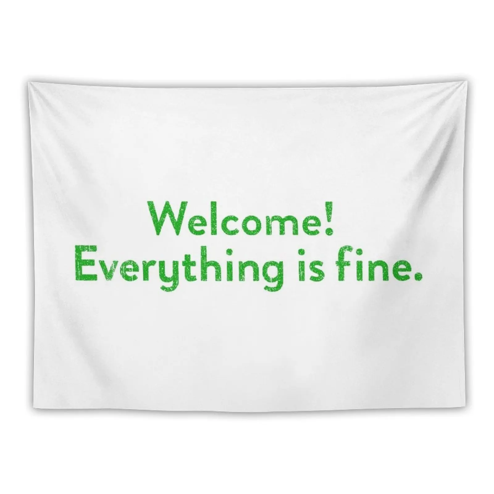 Welcome! Eveything Is Fine (Variant) Tapestry Room Aesthetic Decor Wallpapers Home Decor Tapestry
Welcome! Eveything Is Fine (Variant) Tapestry Room Aesthetic Decor Wallpapers Home Decor Tapestry