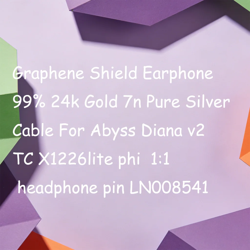 Graphene Shield Earphone 99% 24k Gold 7n Pure Silver Cable For Abyss Diana v2 TC X1226lite phi 1:1 headphone pin LN008541
Graphene Shield Earphone 99% 24k Gold 7n Pure Silver Cable For Abyss Diana v2 TC X1226lite phi 1:1 headphone pin LN008541