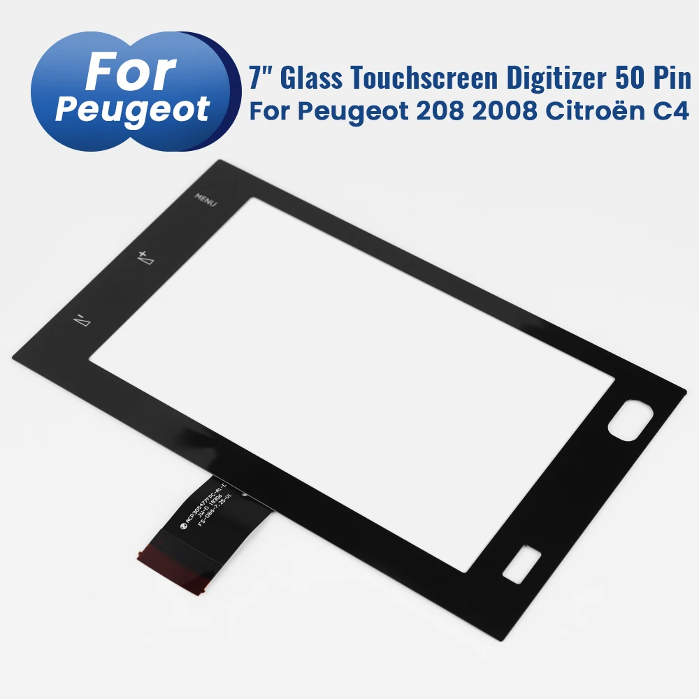 7 Inch Touch Screen Digitizer Panle Glass For PEUGEOT 208 2008 Citroën C4 Lounge VLGE70132W0402W79R06119 50Pin Replacement Part
7 Inch Touch Screen Digitizer Panle Glass For PEUGEOT 208 2008 Citroën C4 Lounge VLGE70132W0402W79R06119 50Pin Replacement Part