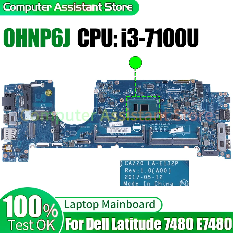 Материнская плата для ноутбука Dell Latitude 7480 E7480, системная плата для ноутбука CAZ20 LA-E132P 0HNP6J SR343 i3-7100U 100%, материнская плата для ноутбука
Материнская плата для ноутбука Dell Latitude 7480 E7480, системная плата для ноутбука CAZ20 LA-E132P 0HNP6J SR343 i3-7100U 100%, материнская плата для ноутбука