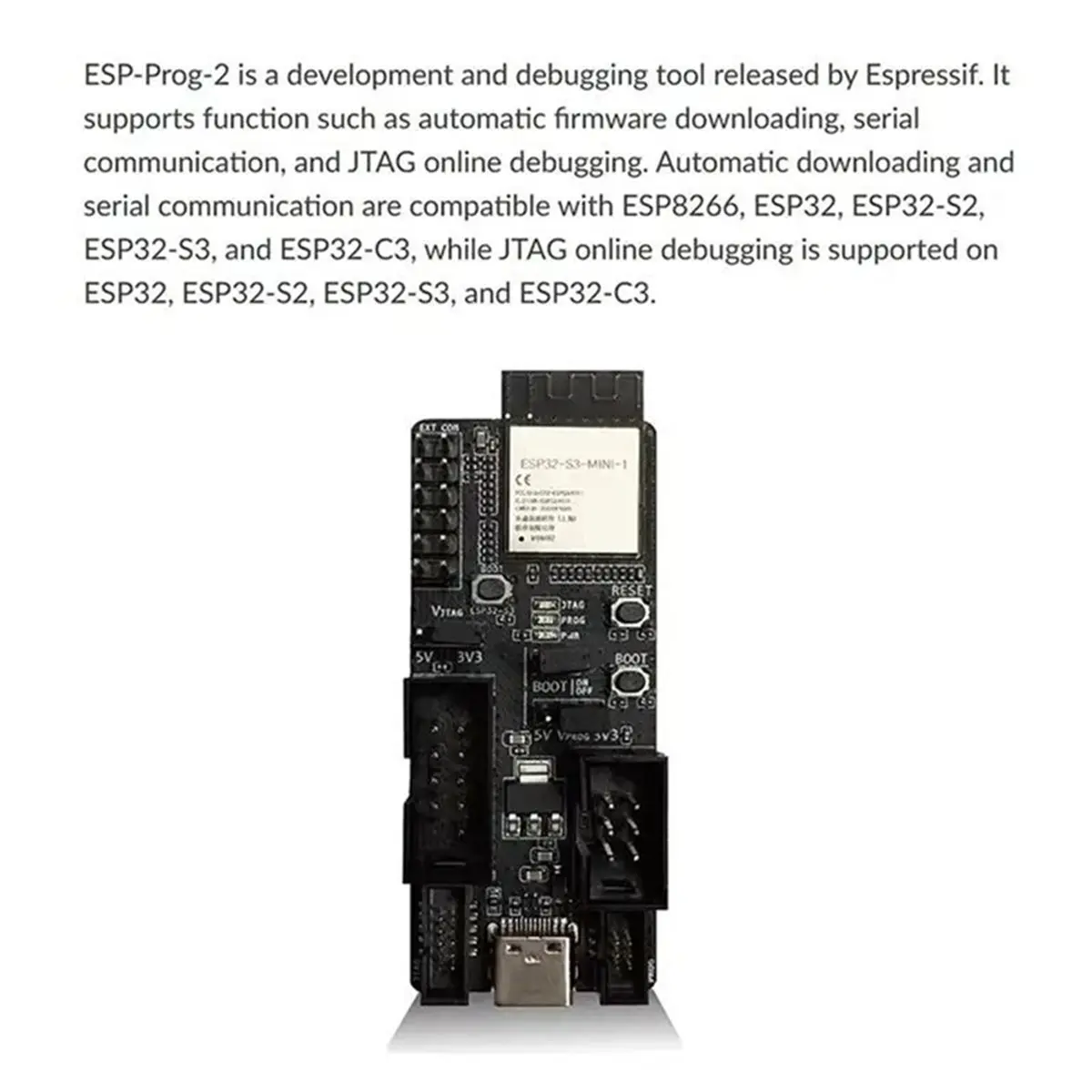 A40I ESP-Prog-2 Program Downloader ESP-Prog-2 Debugger Serial Communication, JTAG in-Circuit Debugging Downloader
A40I ESP-Prog-2 Program Downloader ESP-Prog-2 Debugger Serial Communication, JTAG in-Circuit Debugging Downloader