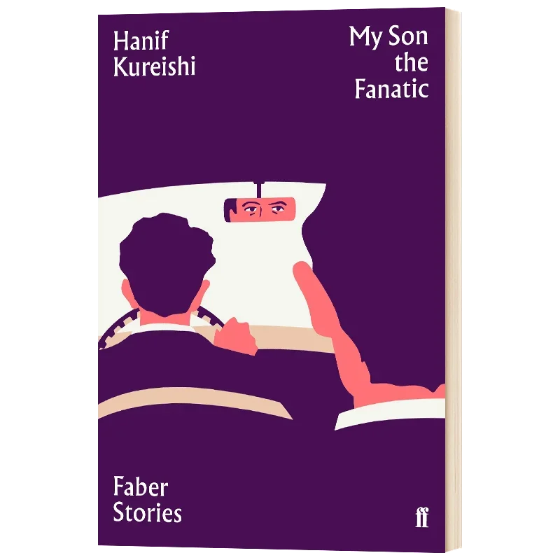 My Son the Fanatic Hanif Kureishi, Самые продаваемые книги на английском языке, Рассказывания романов 9780571356157
My Son the Fanatic Hanif Kureishi, Самые продаваемые книги на английском языке, Рассказывания романов 9780571356157