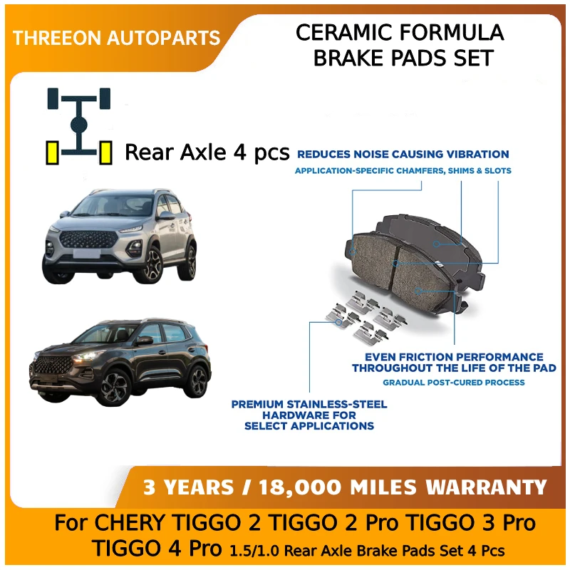 THREEON Ceramic Rear Brake Pads For CHERY TIGGO 2 TIGGO 2 Pro TIGGO 3 Pro TIGGO 4 Pro 1.5/1.0 Rear Axle Brake Pads Set 4 Pcs
THREEON Ceramic Rear Brake Pads For CHERY TIGGO 2 TIGGO 2 Pro TIGGO 3 Pro TIGGO 4 Pro 1.5/1.0 Rear Axle Brake Pads Set 4 Pcs