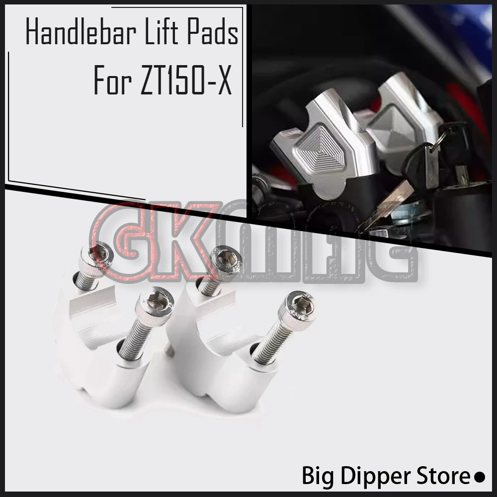 New For ZONTES ZT150-X 150X X150 Motorcycle Modified Handlebar Lifter Rear Movable Base Handlebar Lift Pads