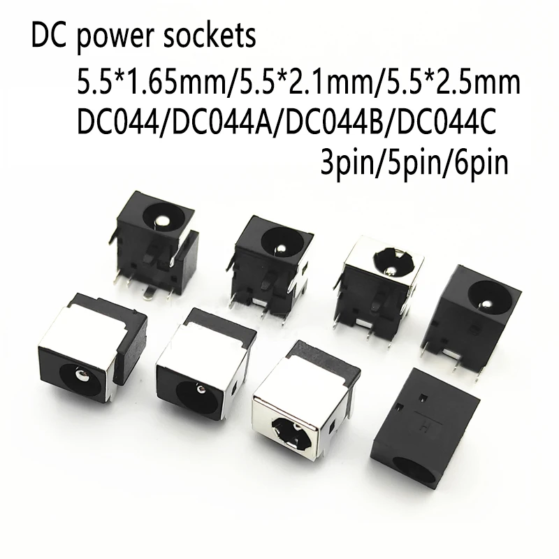 2/10PCS DC Power Sockets 5521 5525 5.5 x 1.65 / 2.1 / 2.5 mm DC036 DC044 DC044A DC044B DC044C 3-pin 5-pin 6-pin For Laptop DC
2/10PCS DC Power Sockets 5521 5525 5.5 x 1.65 / 2.1 / 2.5 mm DC036 DC044 DC044A DC044B DC044C 3-pin 5-pin 6-pin For Laptop DC