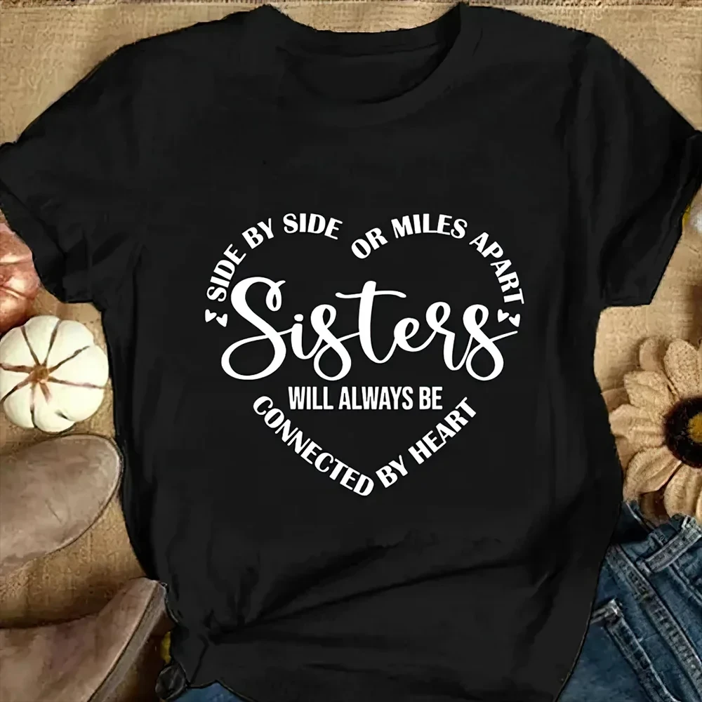 2024 New Sisters Will Always Be Side By Side Sister T Shirts Summer Women's T-shirt Heart Print Round Neck Short Sleeve
2024 New Sisters Will Always Be Side By Side Sister T Shirts Summer Women's T-shirt Heart Print Round Neck Short Sleeve