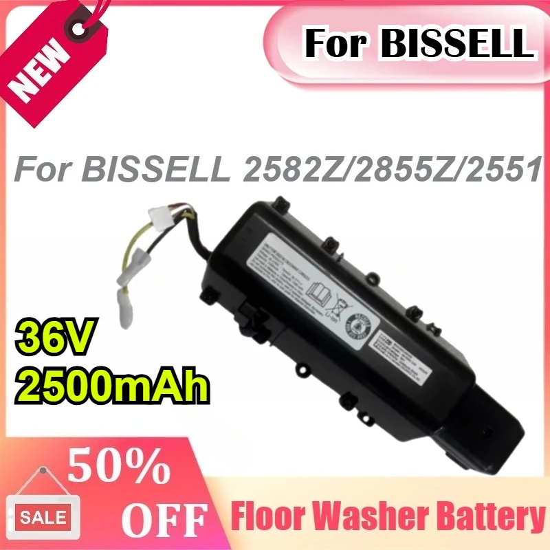 36V 2500mAh for BISSELL 2582Z/2855Z/2551 Floor Washer Battery
36V 2500mAh for BISSELL 2582Z/2855Z/2551 Floor Washer Battery