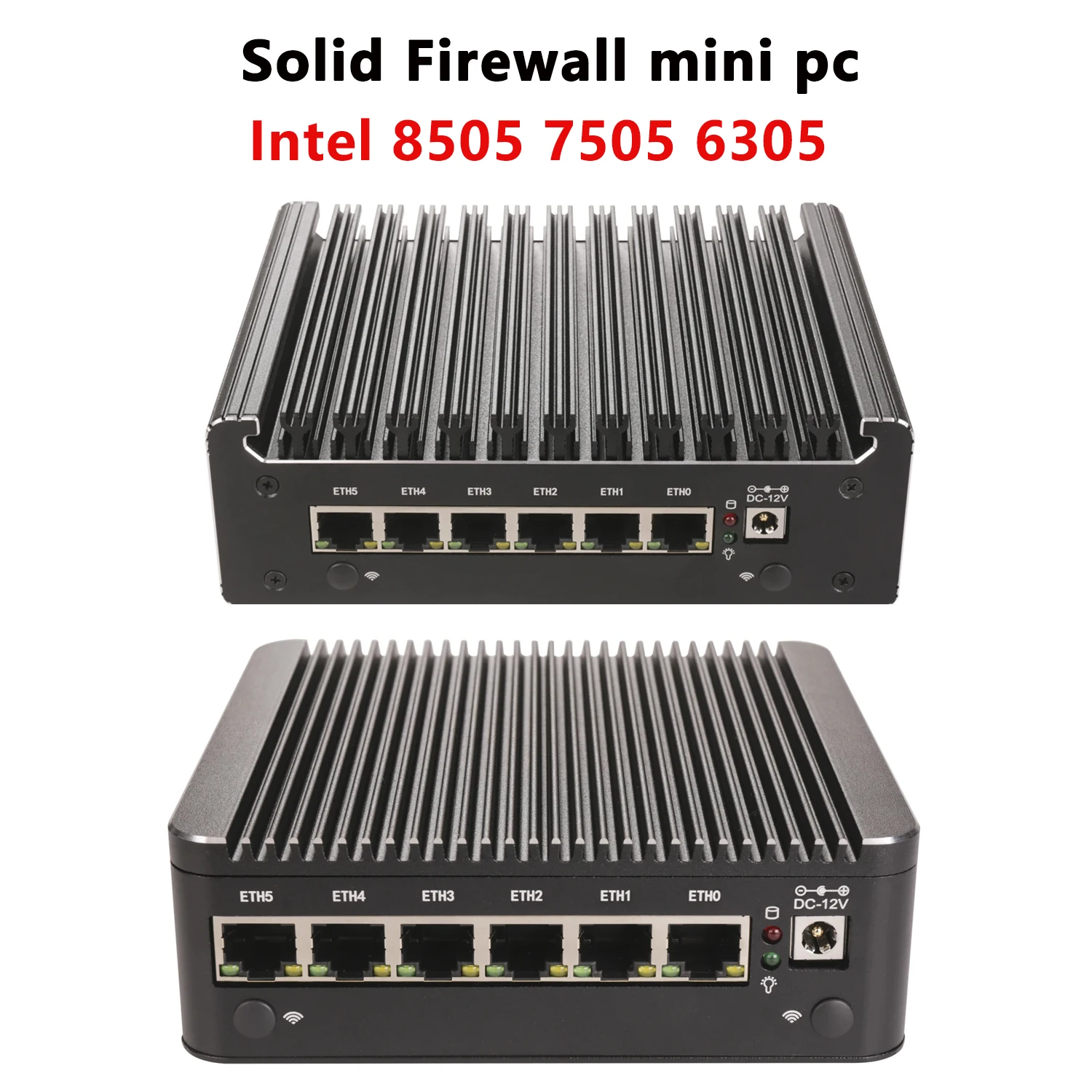 Topton Solid Firewall Intel 8505 7505 6305 6x 2.5G LANs Fanless Mini PC DDR4 NVMe 1*COM Type-C pfSense OPNsense Mini Computer
Topton Solid Firewall Intel 8505 7505 6305 6x 2.5G LANs Fanless Mini PC DDR4 NVMe 1*COM Type-C pfSense OPNsense Mini Computer