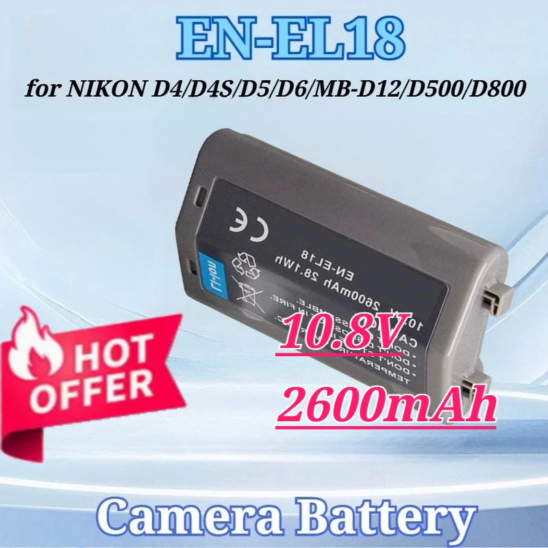 10.8V 2600mAh for EN-EL18 EN-EL18B EN-EL18D EN-EL18A BATTERY for NIKON D4 D4S D5 D6 MB18 MB17 MB-D12 D500 D800 D850 Bateria
10.8V 2600mAh for EN-EL18 EN-EL18B EN-EL18D EN-EL18A BATTERY for NIKON D4 D4S D5 D6 MB18 MB17 MB-D12 D500 D800 D850 Bateria