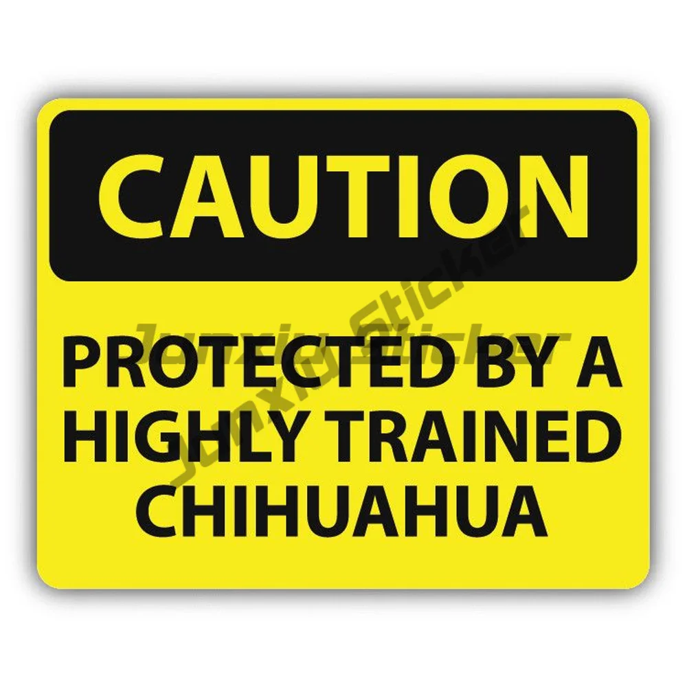 Caution Protected By Trained Chihuahua Sign Car Sticker Bumper Cover Scratches Decoration Decal Camper Van Bicycle Decals Sticke
Caution Protected By Trained Chihuahua Sign Car Sticker Bumper Cover Scratches Decoration Decal Camper Van Bicycle Decals Sticke