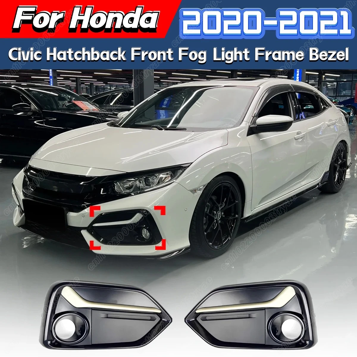 For Honda Civic Hatchback 2020 2021 Front Bumper Fog Light Frame Bezel Cover Bottom Front Protective Cover Body Modification Kit
For Honda Civic Hatchback 2020 2021 Front Bumper Fog Light Frame Bezel Cover Bottom Front Protective Cover Body Modification Kit