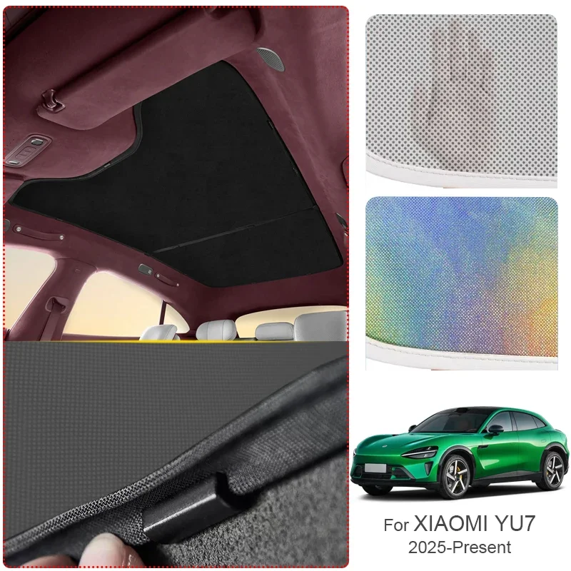 For XIAOMI YU7 2025-Present Colorful Ice Nano Anti-UV Heat Insulation Skylight Sunroof Sunshade Cover
For XIAOMI YU7 2025-Present Colorful Ice Nano Anti-UV Heat Insulation Skylight Sunroof Sunshade Cover