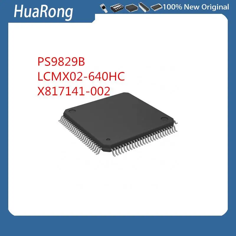 2 шт./лот PS9829B PS9830B PS9818 LCMX02-640HC LCMX02 640HC X817141-002 X817141 QFP-100
2 шт./лот PS9829B PS9830B PS9818 LCMX02-640HC LCMX02 640HC X817141-002 X817141 QFP-100