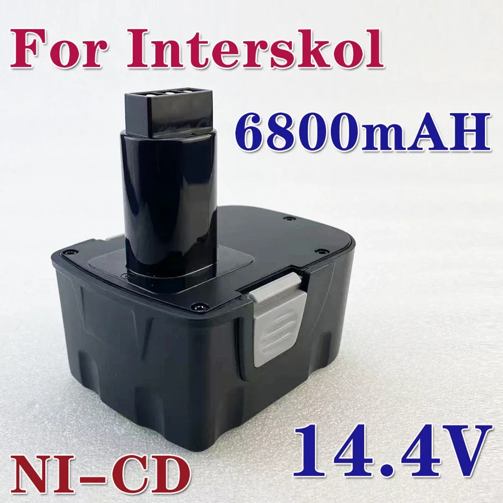 for Interskol 14.4V 6800mAh battery NI-CD Rechargeable Power Tool Battery Cordless Drill Battery
for Interskol 14.4V 6800mAh battery NI-CD Rechargeable Power Tool Battery Cordless Drill Battery