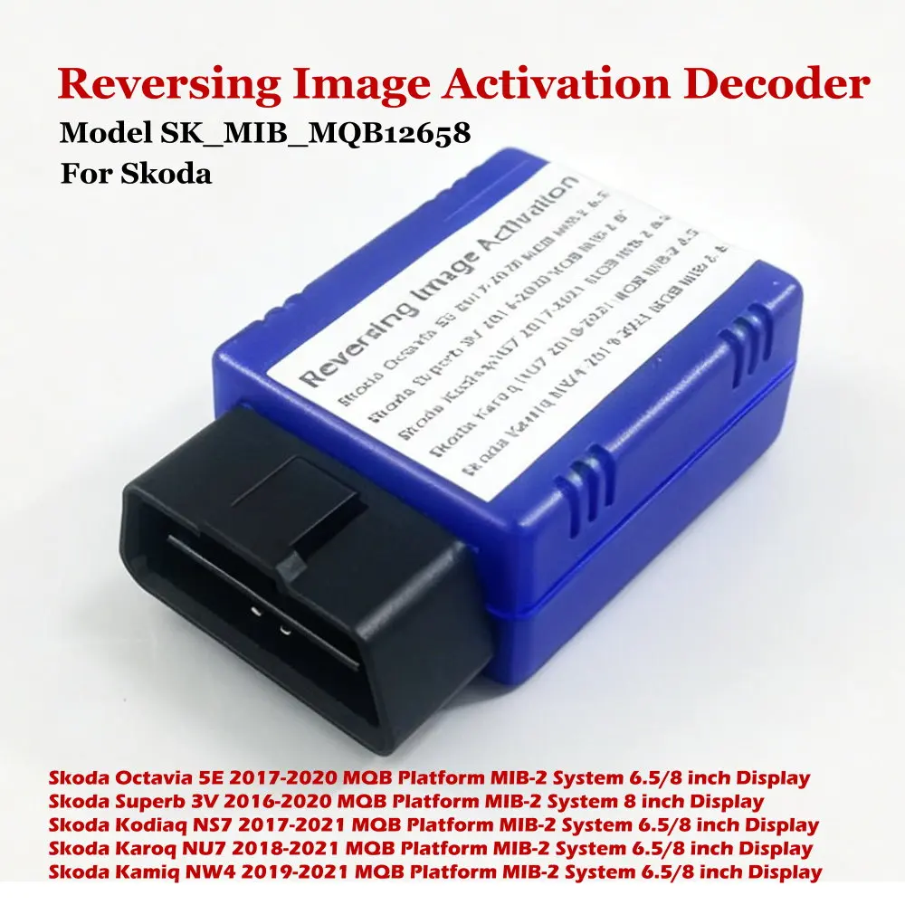 For Skoda Octavia Superb Kodiaq Karoq Kamiq MIB/MQB 6.5"/8" Display Car Rear View Camera Coding Activation OBD Decoder Module