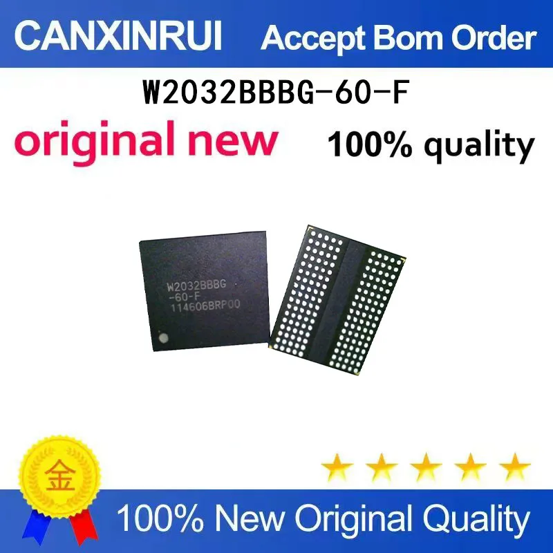 (5 PCS)DDR5 W2032BBBG-50-F W2032BBBG-60-F 2032BBG-6A-F, brand new in stock
(5 PCS)DDR5 W2032BBBG-50-F W2032BBBG-60-F 2032BBG-6A-F, brand new in stock
