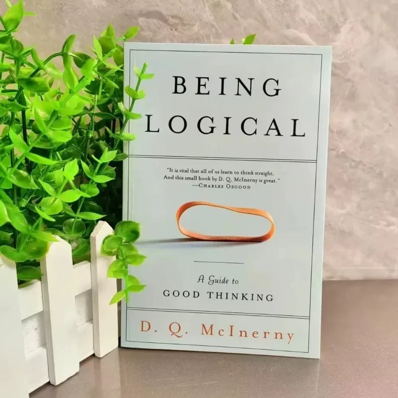 Being Logical By DQ Mcinerny A Guide To Good Thinking Science Philosophy Literature English Reading Books 
Being Logical By DQ Mcinerny A Guide To Good Thinking Science Philosophy Literature English Reading Books