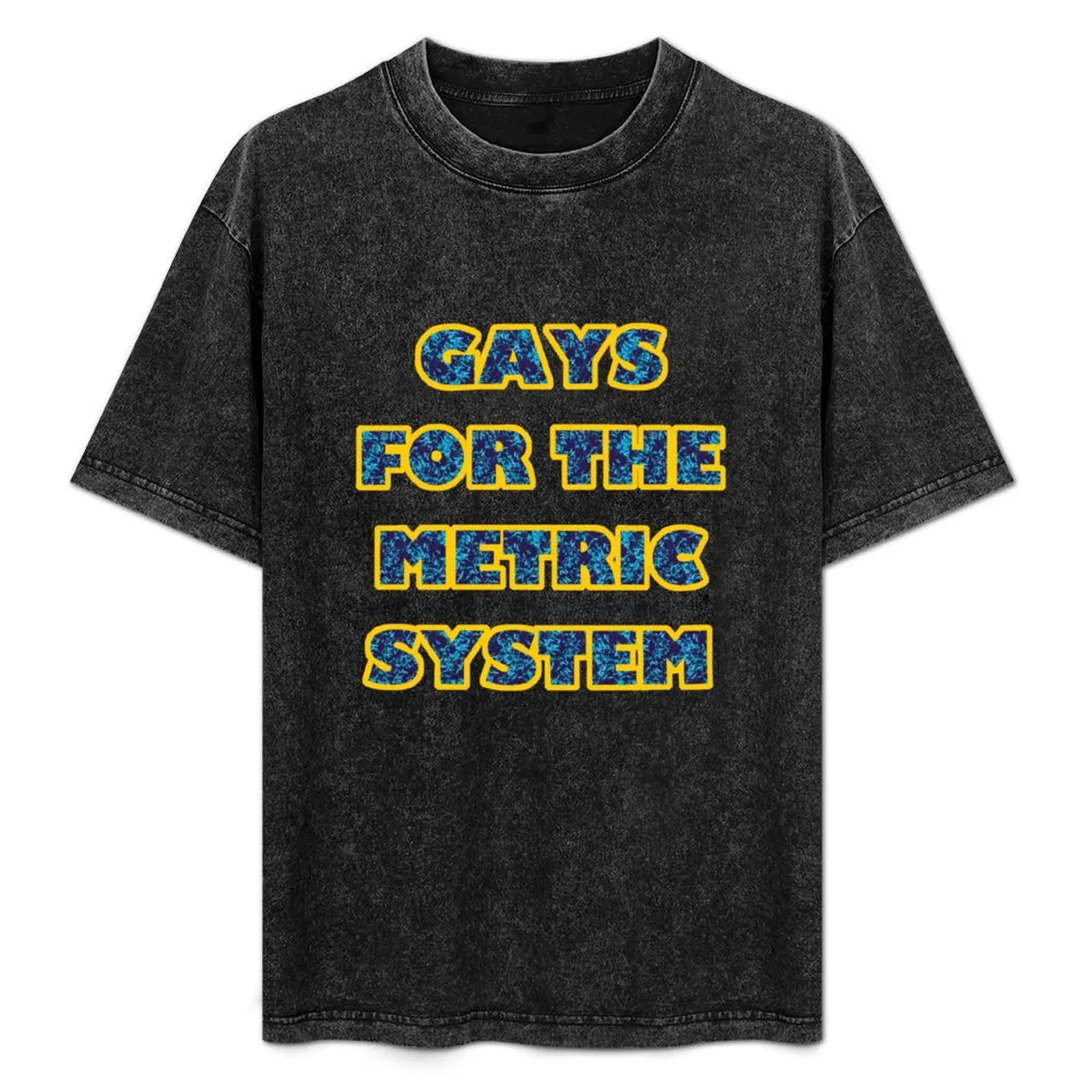 Gays for the Metric System T-Shirt Large Size Casual Tee Shirt
Gays for the Metric System T-Shirt Large Size Casual Tee Shirt