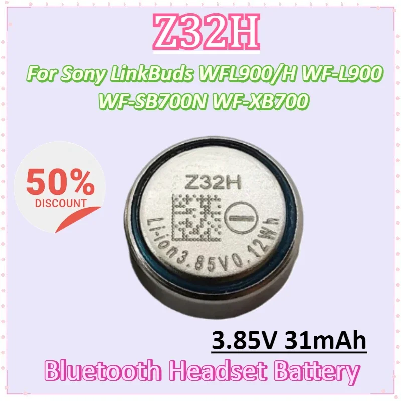 Z32H 3.85V 31mAh Battery for Sony LinkBuds WFL900/H WF-L900 WF-SB700N WF-XB700 Truly Wireless Earbuds Headphones Charging Case
Z32H 3.85V 31mAh Battery for Sony LinkBuds WFL900/H WF-L900 WF-SB700N WF-XB700 Truly Wireless Earbuds Headphones Charging Case