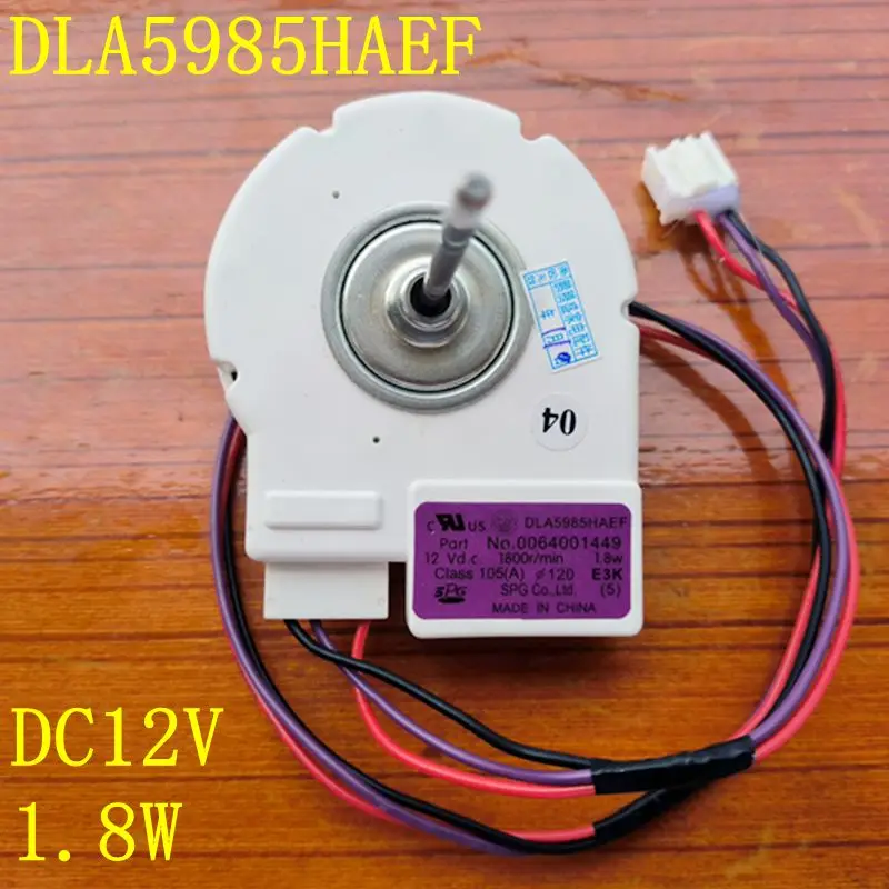 For Haier Refrigerator Refrigeration Fan Motor DLA5985HAEF 0064001449 DC12V 1.8W parts
For Haier Refrigerator Refrigeration Fan Motor DLA5985HAEF 0064001449 DC12V 1.8W parts