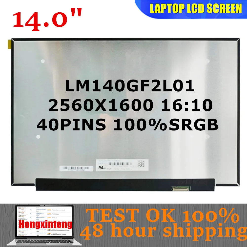 LM140GF2L01 FIT LM140GF2L 01 Original NEW 14.0INCH 2.5K 16:10 40PINS Laptop LCD screen Replacement Display Panel Matrix
LM140GF2L01 FIT LM140GF2L 01 Original NEW 14.0INCH 2.5K 16:10 40PINS Laptop LCD screen Replacement Display Panel Matrix