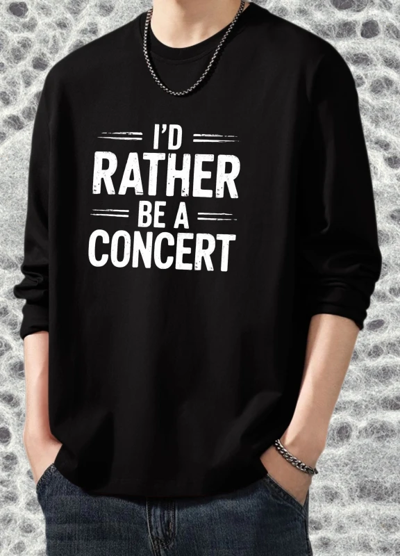 T shirt for men autumn Men clothing Daily Long sleeves Graphic tee I'd Rather Be A Concert essentials Casual Printed t shirt 90s
T shirt for men autumn Men clothing Daily Long sleeves Graphic tee I'd Rather Be A Concert essentials Casual Printed t shirt 90s