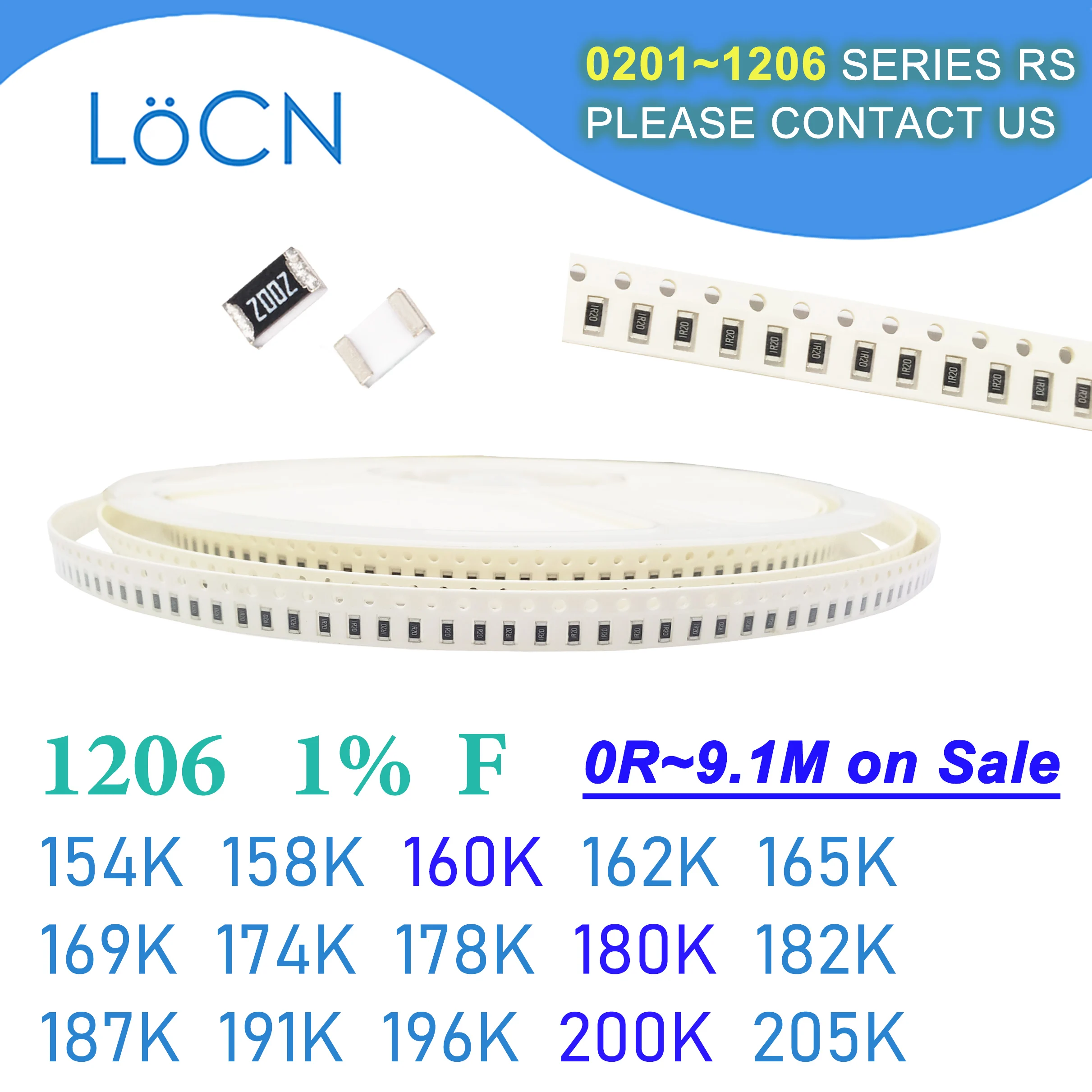 1206 1% F 5000PCS SMD 154K 158K 160K 162K 165K 169K 174K 178K 180K 182K 187K 191K 196K 200K 205K 3216 Resistor OHM
1206 1% F 5000PCS SMD 154K 158K 160K 162K 165K 169K 174K 178K 180K 182K 187K 191K 196K 200K 205K 3216 Resistor OHM