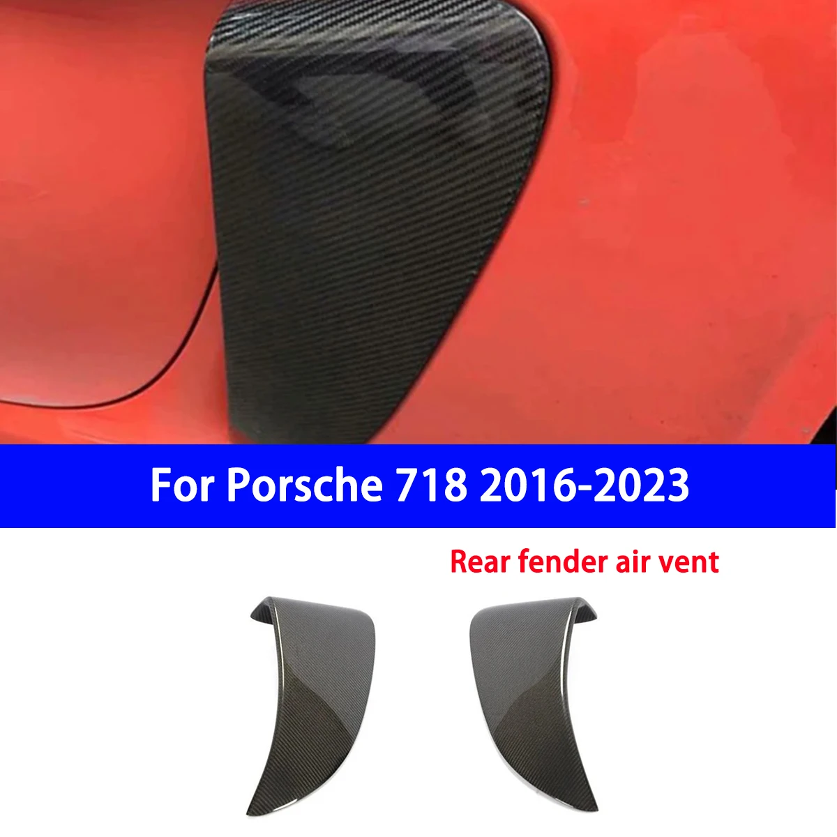 For Porsche 718 2016-2023 Cayman Boxster Side Air Intake and Outlet Decoration Modified with Real Carbon Fiber
For Porsche 718 2016-2023 Cayman Boxster Side Air Intake and Outlet Decoration Modified with Real Carbon Fiber
