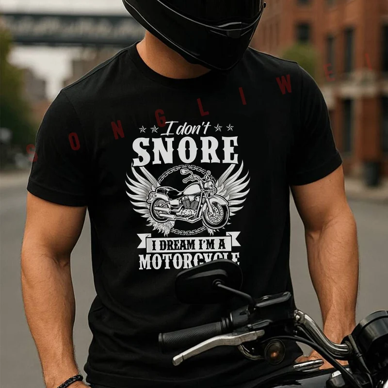 I Don'Snore I Dream I'a Motorcycle Men's T Shirt Moto Casual Dress Cotton Round Neck Short Sleeved T-shirt Tees
I Don'Snore I Dream I'a Motorcycle Men's T Shirt Moto Casual Dress Cotton Round Neck Short Sleeved T-shirt Tees