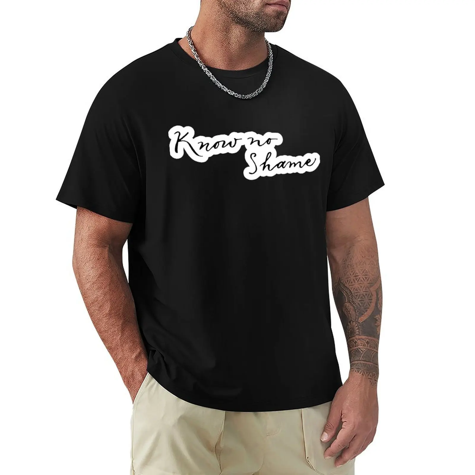 Know No Shame T-Shirt cute clothes graphic t shirt vintage mens cotton t shirts
Know No Shame T-Shirt cute clothes graphic t shirt vintage mens cotton t shirts