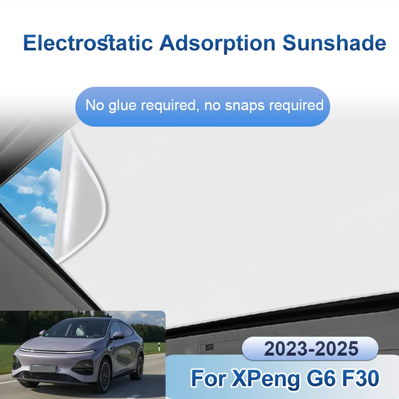 Car Sunroof Sunshades For XPeng G6 F30 2023~2025 2026 Shades Anti-UV Electrostatic Adsorption Roof Skylight Curtains Accessories
Car Sunroof Sunshades For XPeng G6 F30 2023~2025 2026 Shades Anti-UV Electrostatic Adsorption Roof Skylight Curtains Accessories
