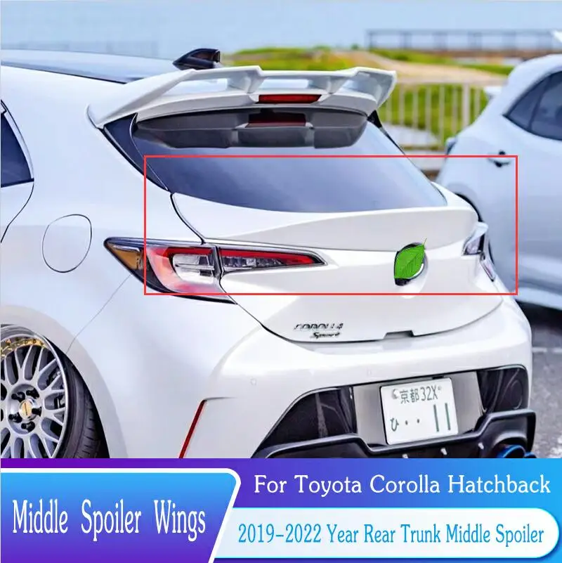 For Toyota Corolla Hatchback Rear Trunk Lid Middle Spoiler 2019-2022 ABS Plastic Car Spoiler Tuning Exterior BodyKit Accessories
For Toyota Corolla Hatchback Rear Trunk Lid Middle Spoiler 2019-2022 ABS Plastic Car Spoiler Tuning Exterior BodyKit Accessories
