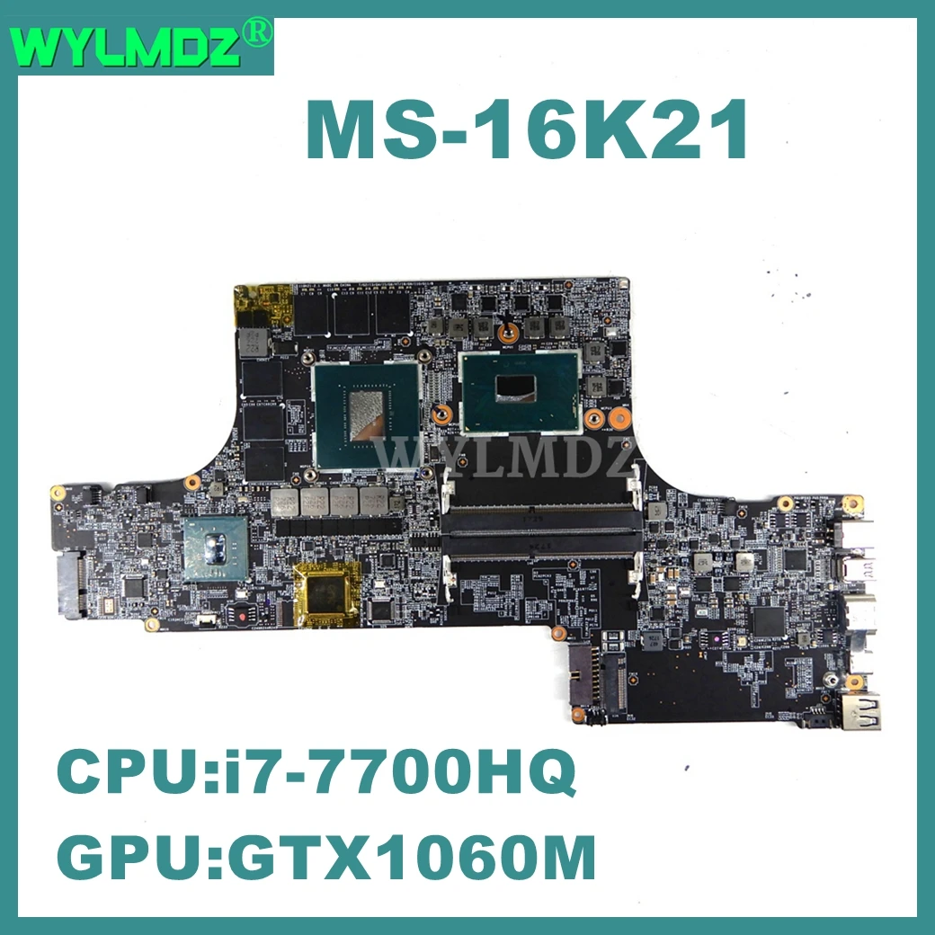 MS-16K21 Laptop Motherboard For MSI GS63VR GS73VR MS-16K2 MS-17B1 Mainboard with i7-7700HQ CPU GTX1060M-V6G GPU 100% Tested OK
MS-16K21 Laptop Motherboard For MSI GS63VR GS73VR MS-16K2 MS-17B1 Mainboard with i7-7700HQ CPU GTX1060M-V6G GPU 100% Tested OK