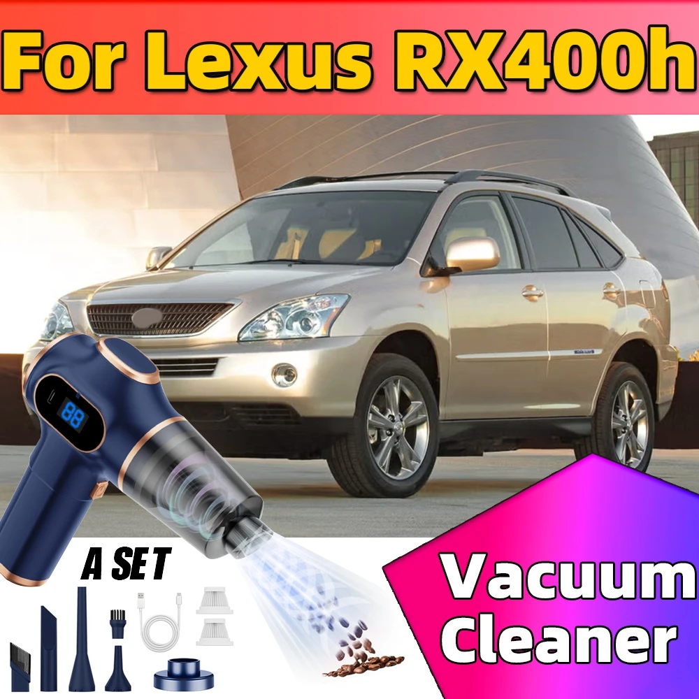 For Lexus RX400h Car mounted wireless mini vacuum cleaner high-power powerful vacuum cleaner low noise and easy to clean
For Lexus RX400h Car mounted wireless mini vacuum cleaner high-power powerful vacuum cleaner low noise and easy to clean