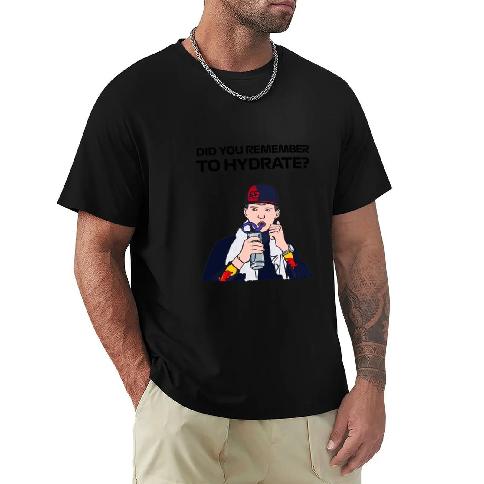 Max Verstappen - Remember to Hydrate T-Shirt shirts graphic new edition oversized anime Men's clothing
Max Verstappen - Remember to Hydrate T-Shirt shirts graphic new edition oversized anime Men's clothing