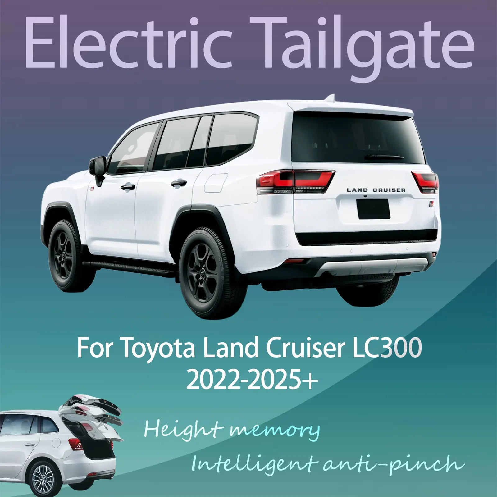 For Toyota Land Cruiser LC300 2022-2025+ Electric Tailgate with Sensor Trunk Anti-pinch Memory Height Intelligent Operation
For Toyota Land Cruiser LC300 2022-2025+ Electric Tailgate with Sensor Trunk Anti-pinch Memory Height Intelligent Operation