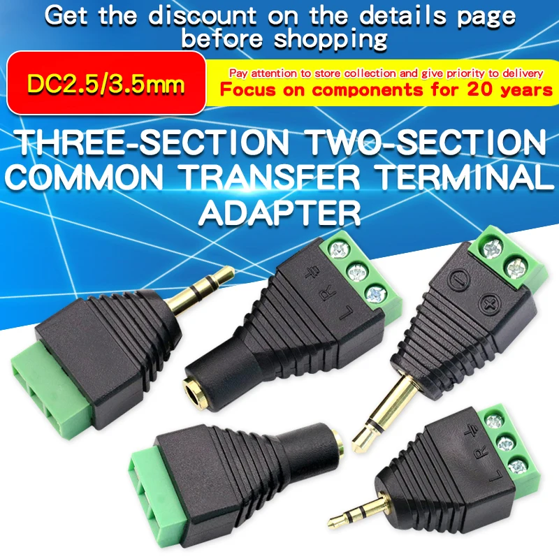 1PCS DC 5.5*2.5MM 3.5MM Adapter Male to Female Monitoring Solder-Free Plug 3-Section Stereo Male Adapter Terminal
1PCS DC 5.5*2.5MM 3.5MM Adapter Male to Female Monitoring Solder-Free Plug 3-Section Stereo Male Adapter Terminal