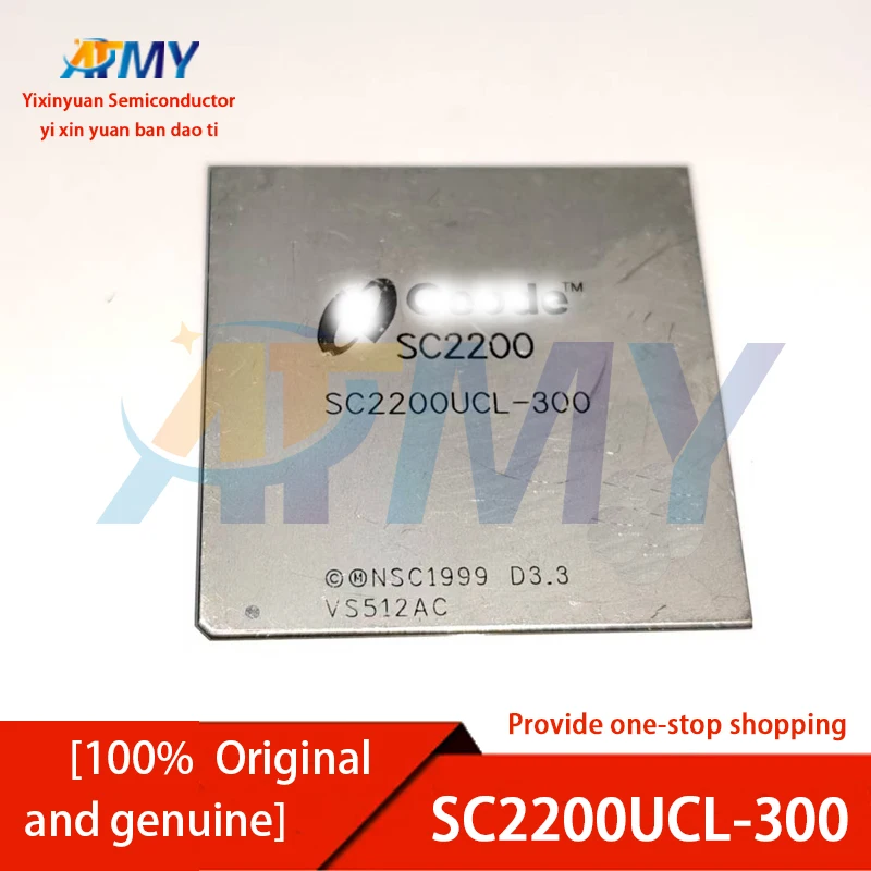 SC2200UCL-300 SC2200UCL-266 SC2200UCL-233 Microprocessor onboard chip
SC2200UCL-300 SC2200UCL-266 SC2200UCL-233 Microprocessor onboard chip