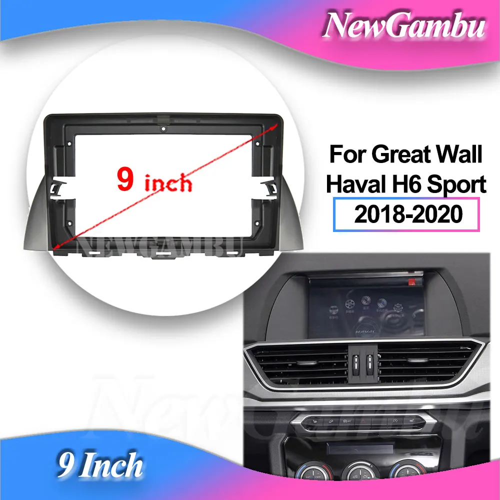 9-дюймовая Автомобильная рамка NewGambu, модель для Great Wall Greatwall Haval H6 Sport 2018-2020, комплект монтажных панелей
9-дюймовая Автомобильная рамка NewGambu, модель для Great Wall Greatwall Haval H6 Sport 2018-2020, комплект монтажных панелей
