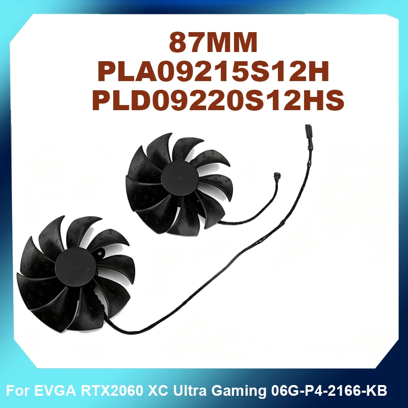 87MM PLA09215S12H PLD09220S12HS DC12V 0.55A 4Pin GPU Fan Replacement For EVGA RTX2060 XC Ultra Gaming 06G-P4-2166-KB Cooler
87MM PLA09215S12H PLD09220S12HS DC12V 0.55A 4Pin GPU Fan Replacement For EVGA RTX2060 XC Ultra Gaming 06G-P4-2166-KB Cooler