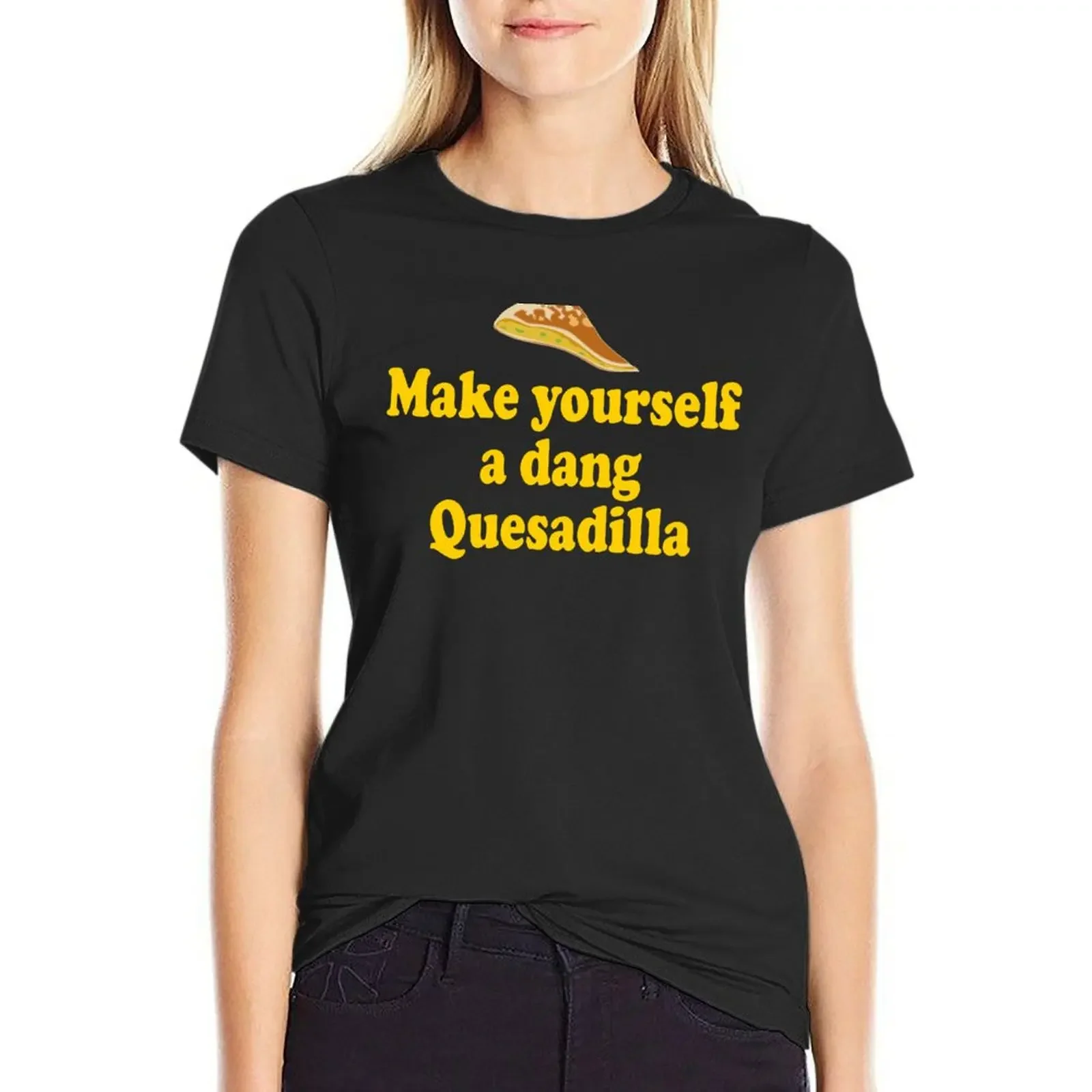 Make Yourself A Dang Quesadilla - Napoleon Dynamite T-Shirt summer top graphics plain t-shirts for Women graphic tees funny
Make Yourself A Dang Quesadilla - Napoleon Dynamite T-Shirt summer top graphics plain t-shirts for Women graphic tees funny