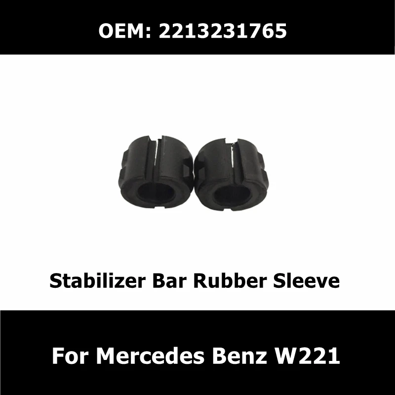 2213231765 2Pcs Front Suspension Stabilizer Bushing For Mercedes Benz W221 S350 S430 S500 S550 Stabilizer Bar Rubber Sleeve
2213231765 2Pcs Front Suspension Stabilizer Bushing For Mercedes Benz W221 S350 S430 S500 S550 Stabilizer Bar Rubber Sleeve