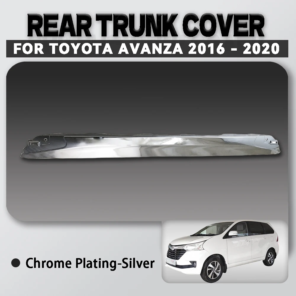 For Toyota Avanza 2016 - 2020 Abs Chrome Plated Silver Car Rear Trunk Cover Trim Car Accessories Exterior Decorate
For Toyota Avanza 2016 - 2020 Abs Chrome Plated Silver Car Rear Trunk Cover Trim Car Accessories Exterior Decorate
