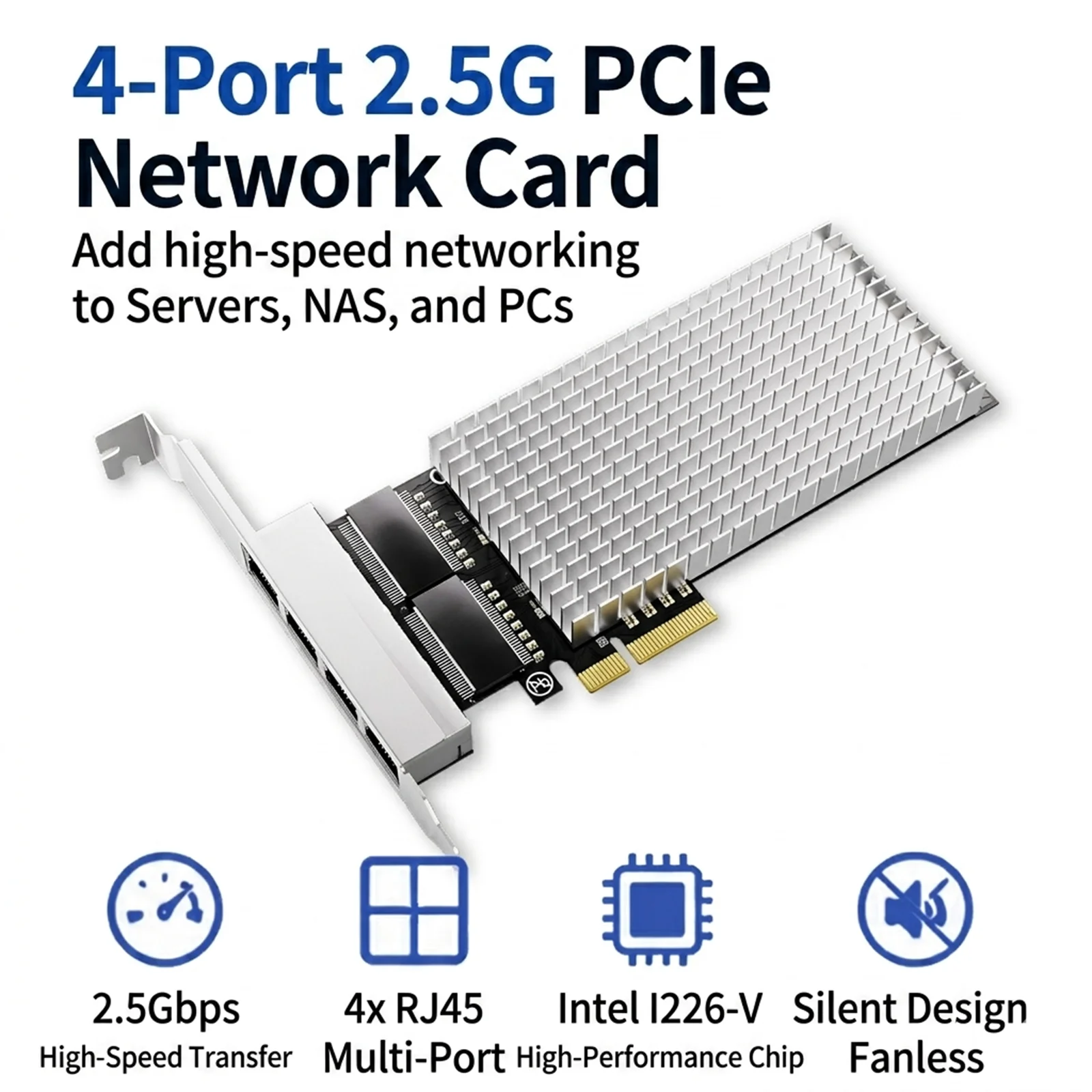 BZIZU Intel I226-V 4 Port 2.5GbE PCIe Network Card Ethernet Adapter PCIe x4 NIC VLAN PXE Support for NAS Server Windows Linux
BZIZU Intel I226-V 4 Port 2.5GbE PCIe Network Card Ethernet Adapter PCIe x4 NIC VLAN PXE Support for NAS Server Windows Linux