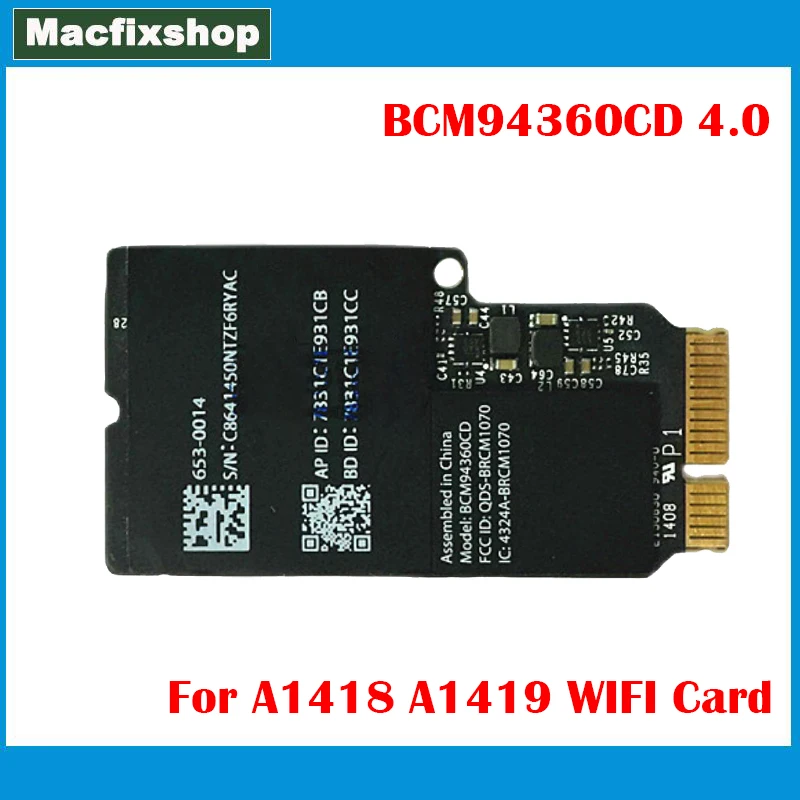 Протестирована Wi-Fi-карта BCM94360CD 4.0 для iMac 21 дюйм A1418 27-дюймовая A1419 Bluetooth Wi-Fi беспроводная карта
Протестирована Wi-Fi-карта BCM94360CD 4.0 для iMac 21 дюйм A1418 27-дюймовая A1419 Bluetooth Wi-Fi беспроводная карта