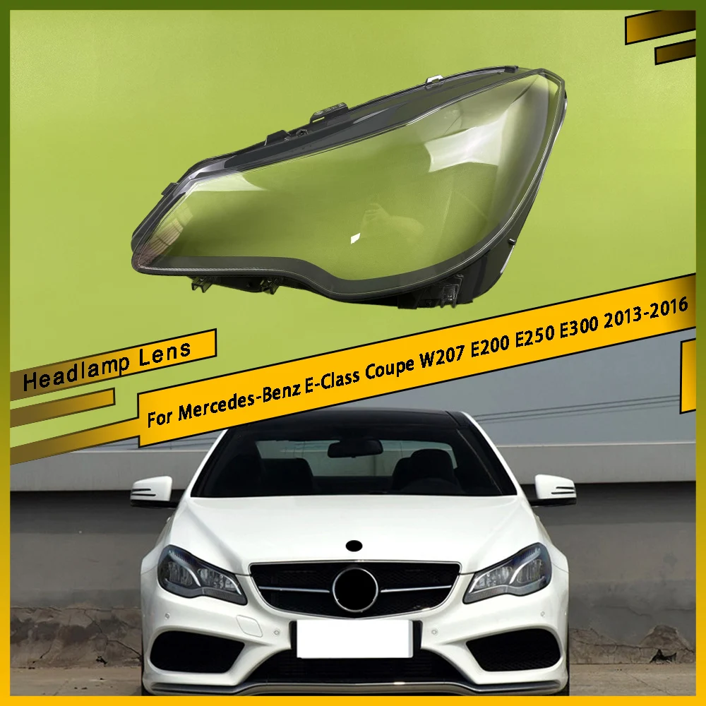 Car Front Headlight Headlamp Lense Clear Lens Cover Cap PC Shell For Mercedes-Benz E-Class Coupe W207 E200 E250 E300 2013 - 2016
Car Front Headlight Headlamp Lense Clear Lens Cover Cap PC Shell For Mercedes-Benz E-Class Coupe W207 E200 E250 E300 2013 - 2016