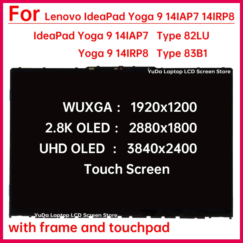 14-дюймовый сенсорный ЖК-экран для ноутбука Lenovo IdeaPad Yoga 9 14IAP7 82LU Yoga 9 14IRP8 83B1, дигитайзер + с заменой рамки в сборе
14-дюймовый сенсорный ЖК-экран для ноутбука Lenovo IdeaPad Yoga 9 14IAP7 82LU Yoga 9 14IRP8 83B1, дигитайзер + с заменой рамки в сборе